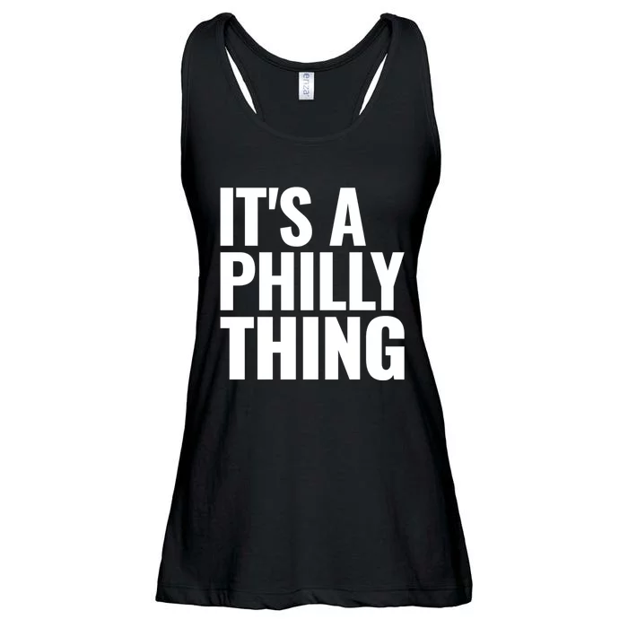 It's A Philly Thing Philadelphia Fan Ladies Essential Flowy Tank