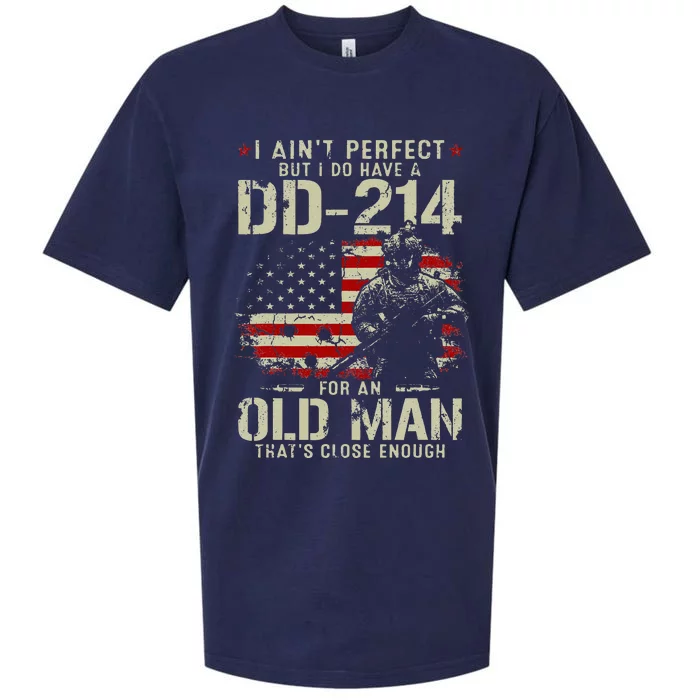 I Aint Perfect But I Do Have A DD 214 For An Old Man Gifts Sueded Cloud Jersey T-Shirt