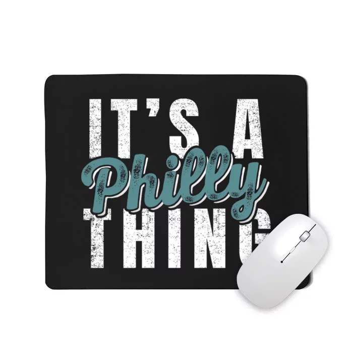 It's A Philly Thing Eagles Football Mousepad