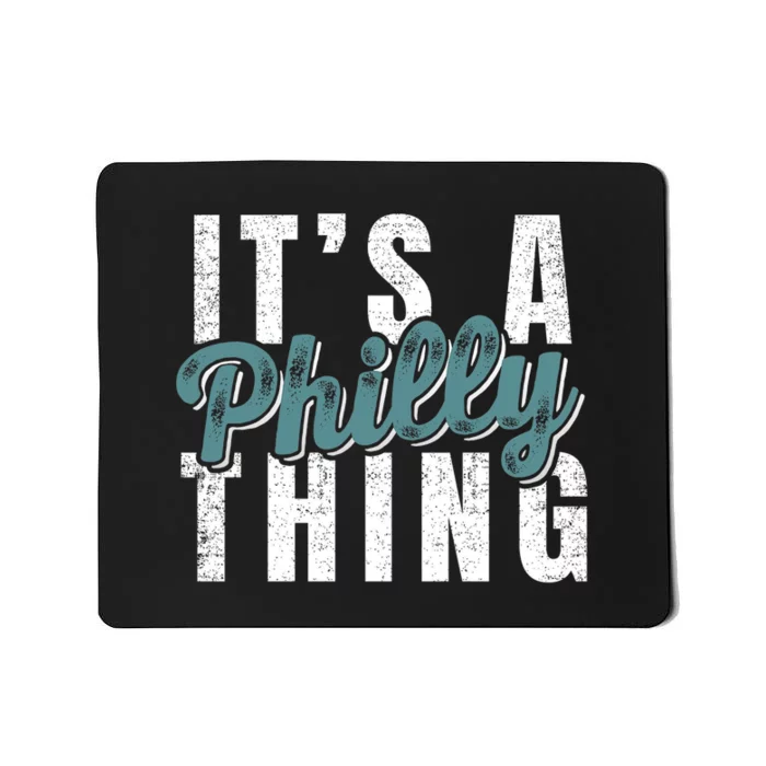 It's A Philly Thing Eagles Football Mousepad