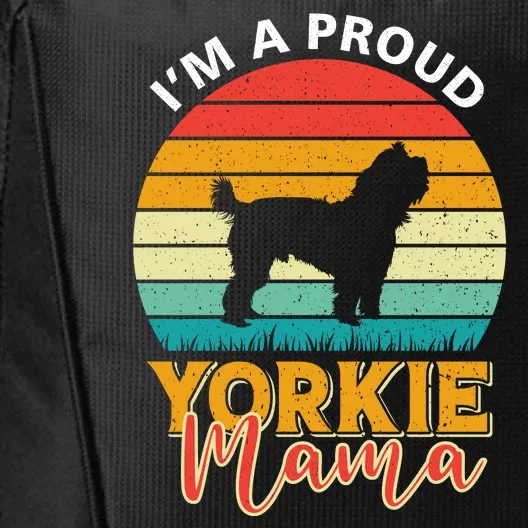 I'm A Proud Yorkie Mama City Backpack