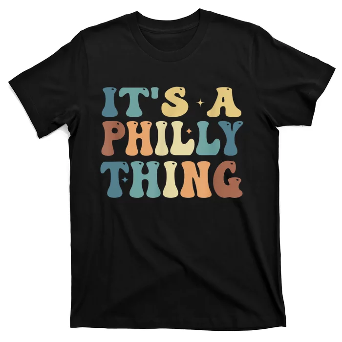 It's A Philly Thing Philadelphia Football T-Shirt