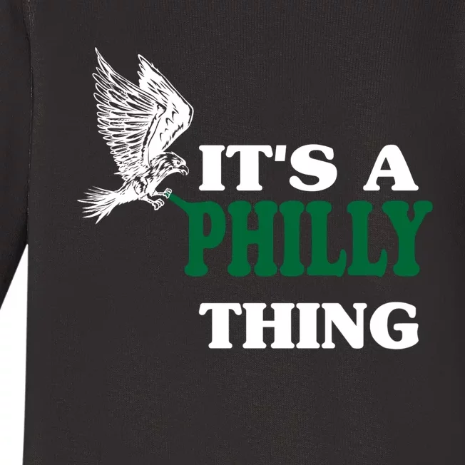 It's A Philly Thing Only For Philadelphia Fan Original Thing Baby Long Sleeve Bodysuit