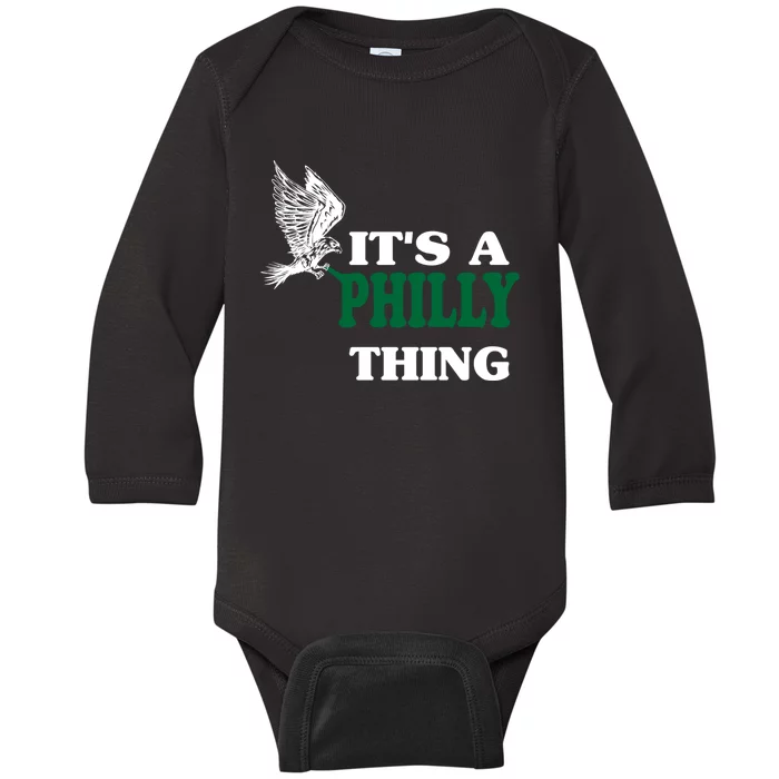 It's A Philly Thing Only For Philadelphia Fan Original Thing Baby Long Sleeve Bodysuit