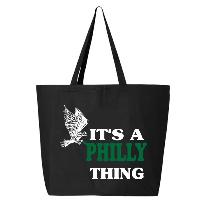 It's A Philly Thing Only For Philadelphia Fan Original Thing 25L Jumbo Tote