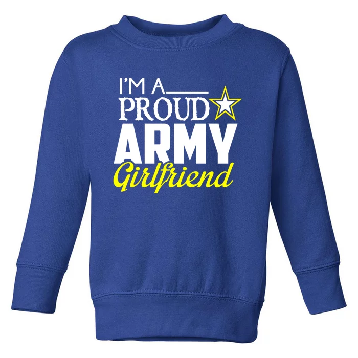 I'm A Proud Army Friend Gift Great Gift Military Friend Toddler Sweatshirt