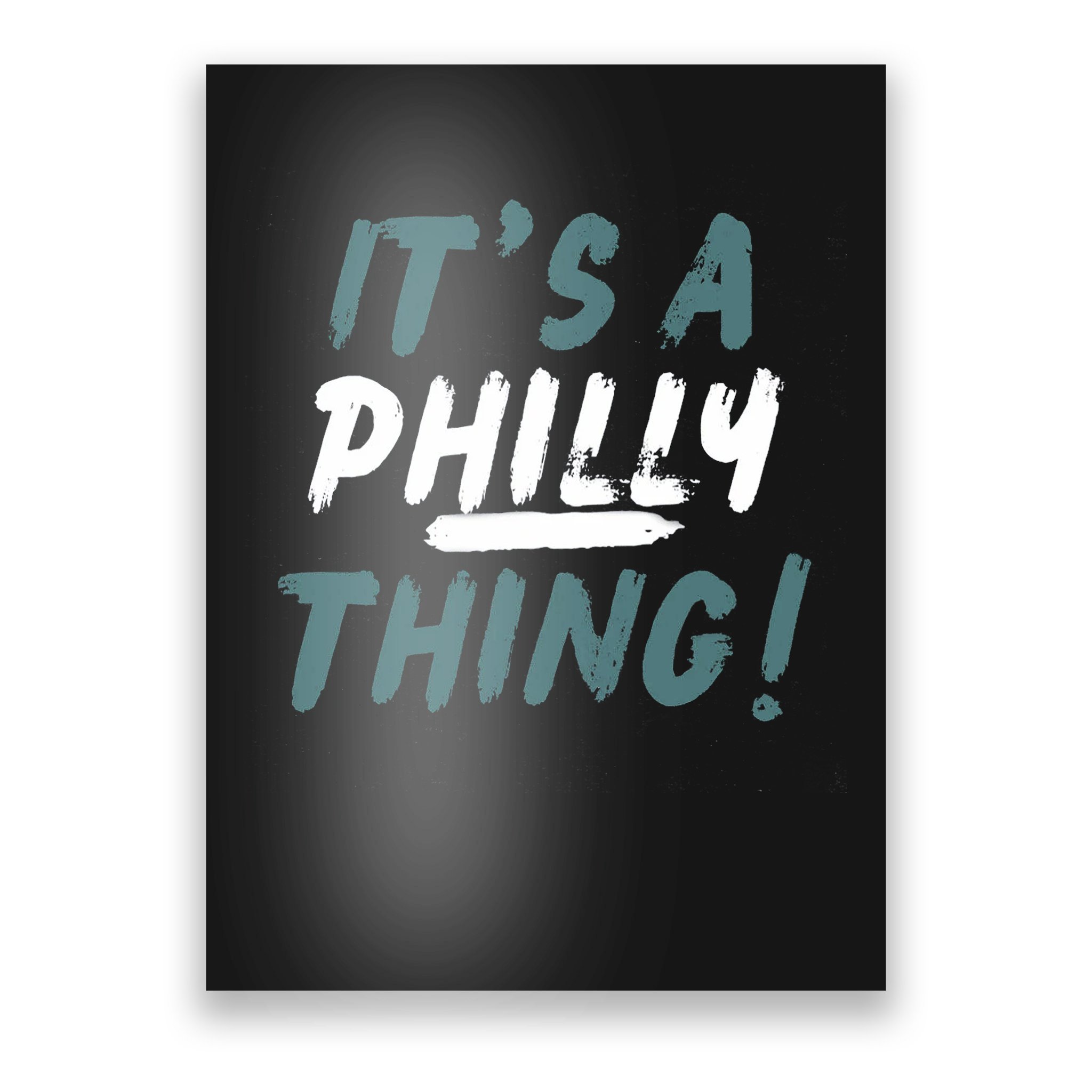 It's A Philly Thing - Eagles Football Vintage Text