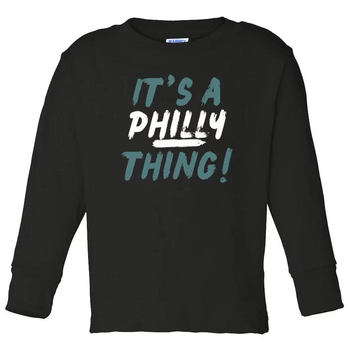 It's A Philly Thing Eagles Football Vintage Toddler Long Sleeve Shirt