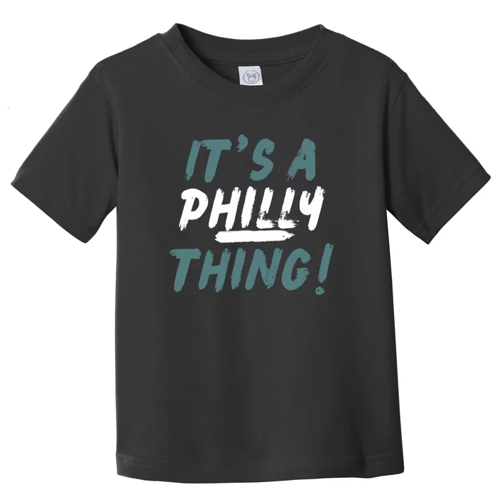 It's A Philly Thing Eagles Football Vintage Toddler T-Shirt