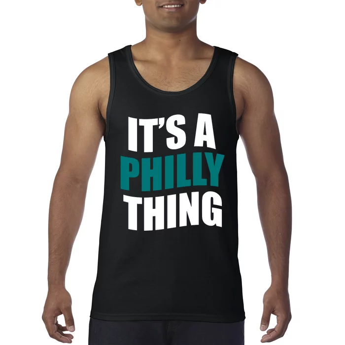 It's A Philly Thing Football Fan Tank Top