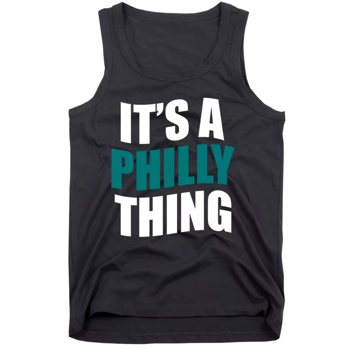 It's A Philly Thing Football Fan Tank Top