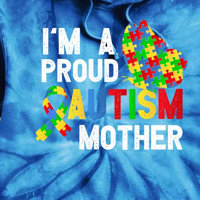 I'am A Proud Autism Mother Of A Warrior Gift Tie Dye Hoodie