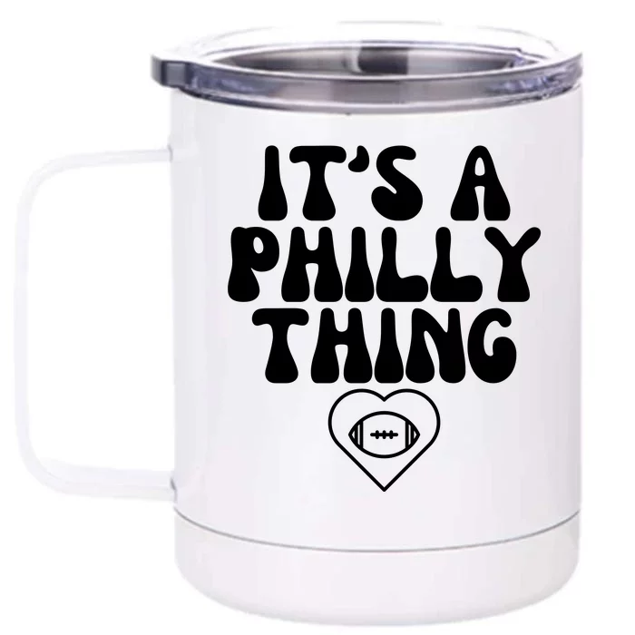 IT'S A PHILLY THING FUNNY Front & Back 12oz Stainless Steel Tumbler Cup