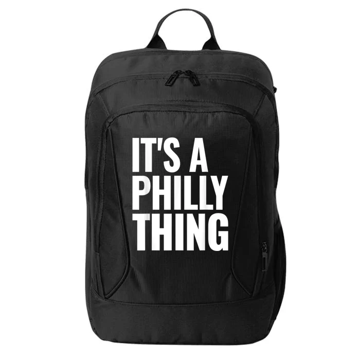 It's A Philly Thing Philadelphia Football City Backpack