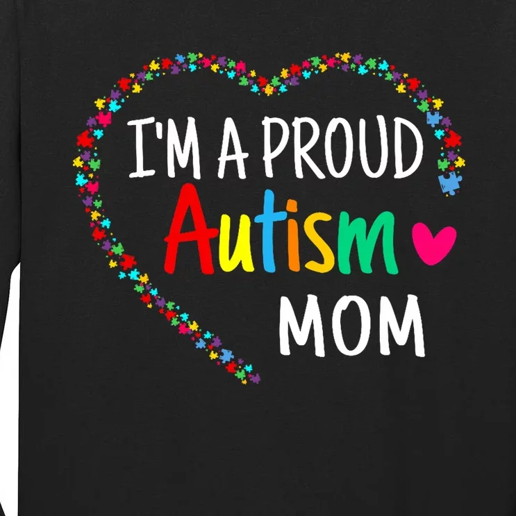 IM A Proud Autism Mom Women Autism Awareness Tall Long Sleeve T-Shirt