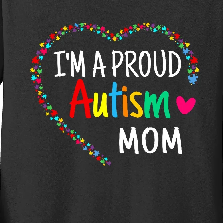 IM A Proud Autism Mom Women Autism Awareness Kids Long Sleeve Shirt