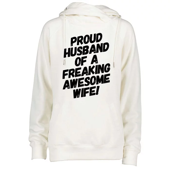 I'm A Proud Husband Of A Freaking Awesome Wife Funny Saying Gift Womens Funnel Neck Pullover Hood