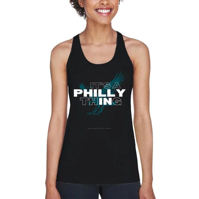 IT'S A PHILLY THING  Its A Philadelphia Thing Fan Women's Racerback Tank