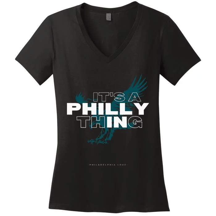 IT'S A PHILLY THING  Its A Philadelphia Thing Fan Women's V-Neck T-Shirt