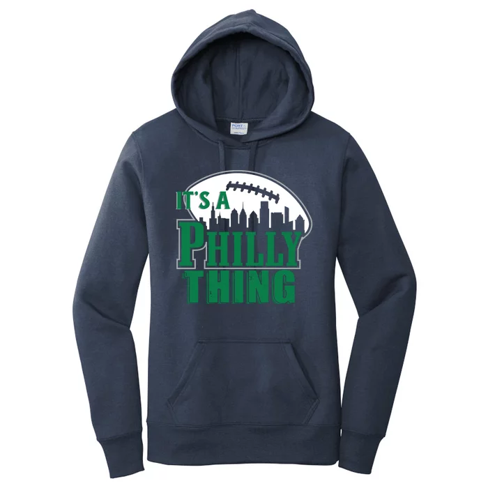 It's A Philly Thing Football Philadelphia Women's Pullover Hoodie