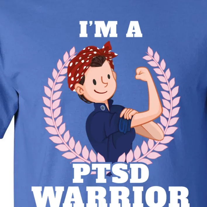 I'm A Ptsd Warrior Posttraumatic Stress Disorder Awareness Gift Tall T-Shirt