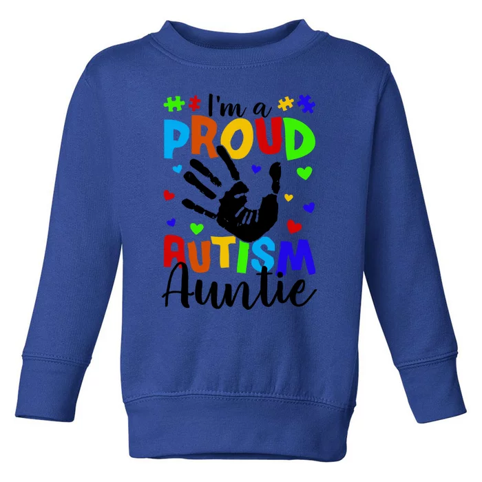 I'm A Proud Autism Auntie Autism Awareness Gift Toddler Sweatshirt