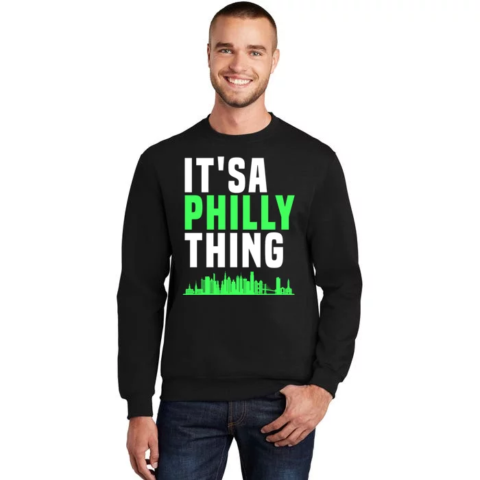 It's A Philly Thing Its A Philly Thing Philadelphia Football Sweatshirt