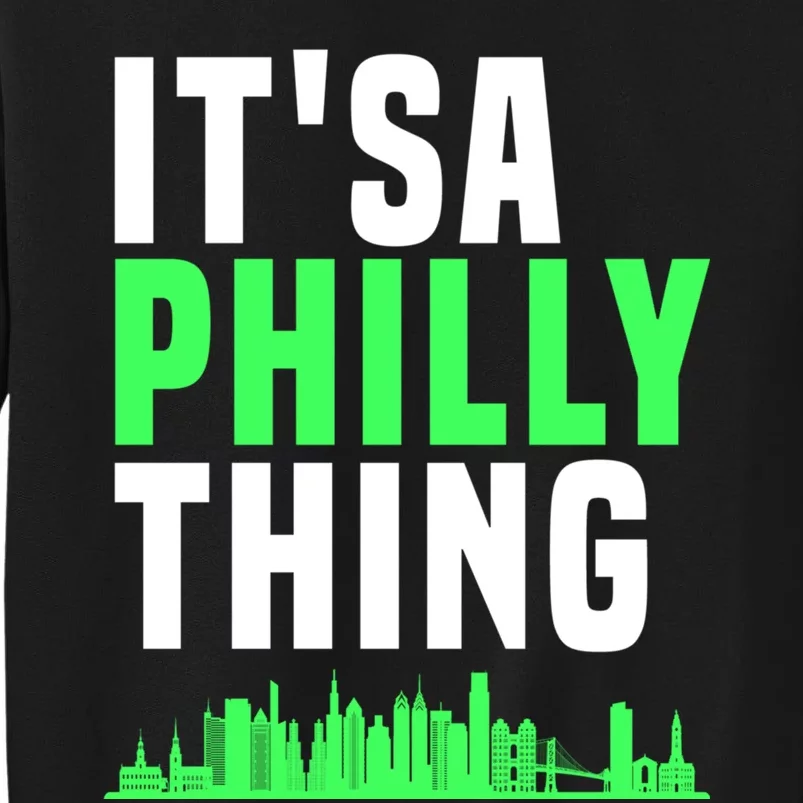 It's A Philly Thing Its A Philly Thing Philadelphia Football Sweatshirt