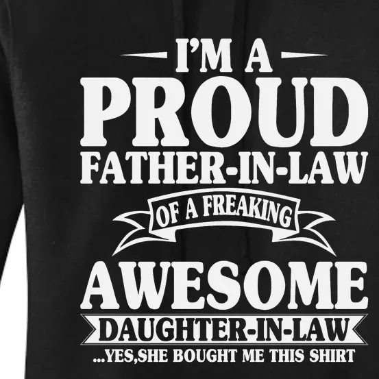 I’m A Proud Father In Law Of A Freaking Awesome Women's Pullover Hoodie