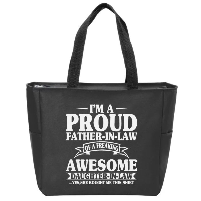 I’m A Proud Father In Law Of A Freaking Awesome Zip Tote Bag