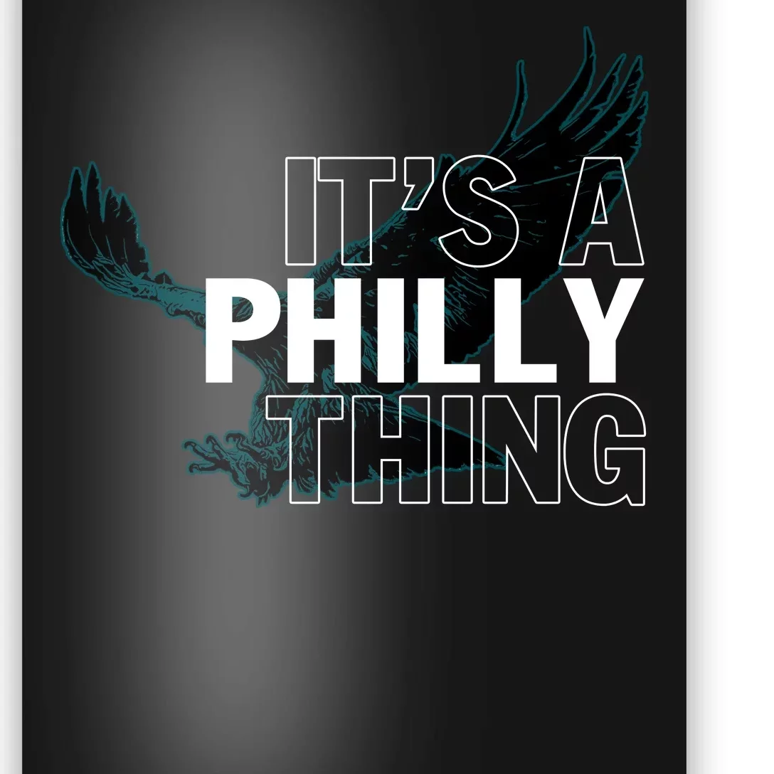 It's A Philly Thing Football Fan Poster