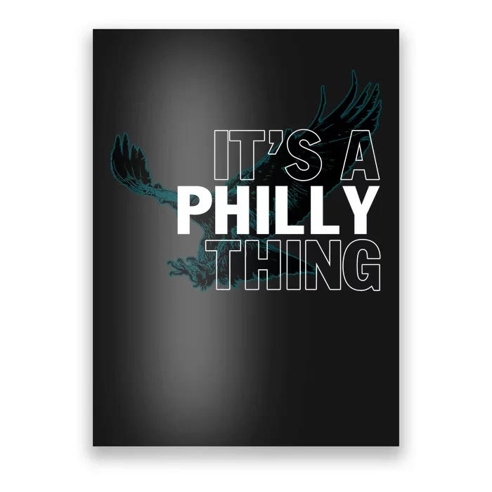 It's A Philly Thing Football Fan Poster