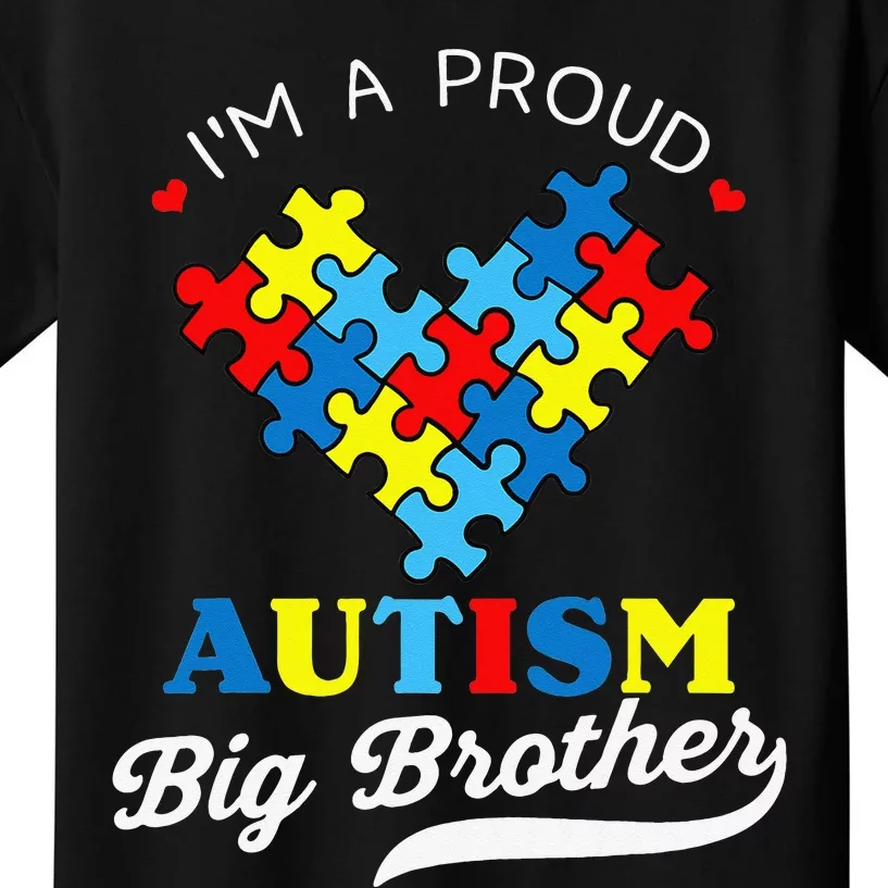 I'm A Proud Big Brother Autism Awareness Autistic Siblings Kids T-Shirt