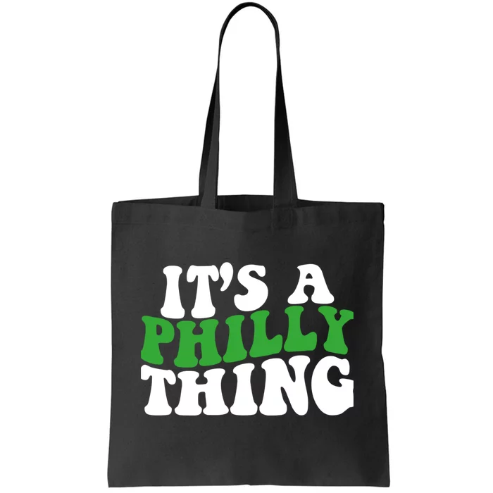 It's A Philly Thing Its A Philly Thing Philadelphia Football Tote Bag