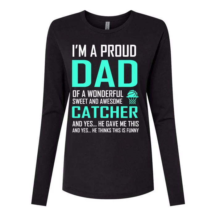 I'm A Proud Dad Of A Wonderful Awesome Catcher Womens Cotton Relaxed Long Sleeve T-Shirt