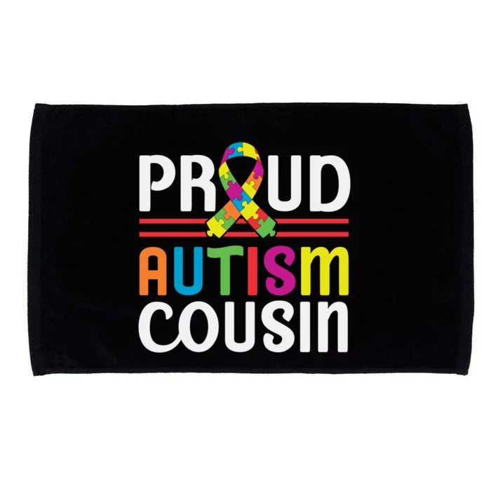 I'm A Proud Autism Cousin Gift Autism Awareness Great Gift Microfiber Hand Towel