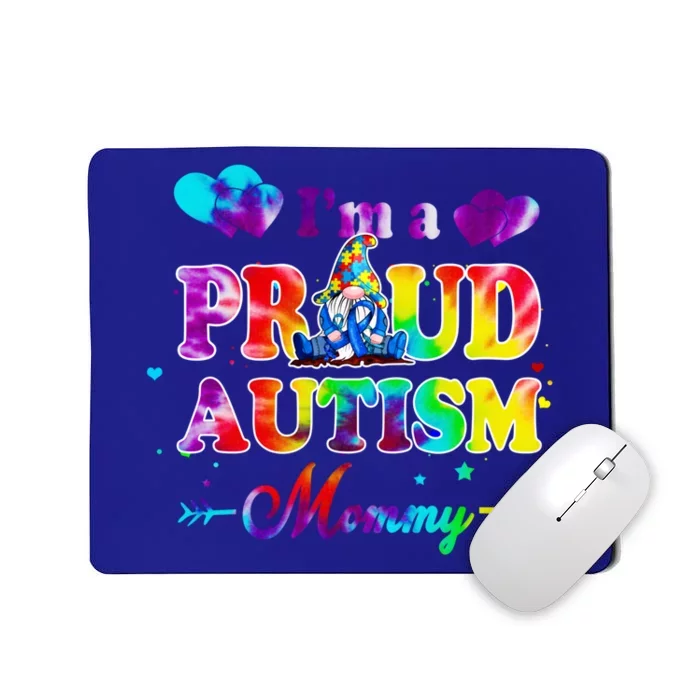 I'm A Proud Autism Mommy Tie Dye Gnome Meaningful Gift Mousepad