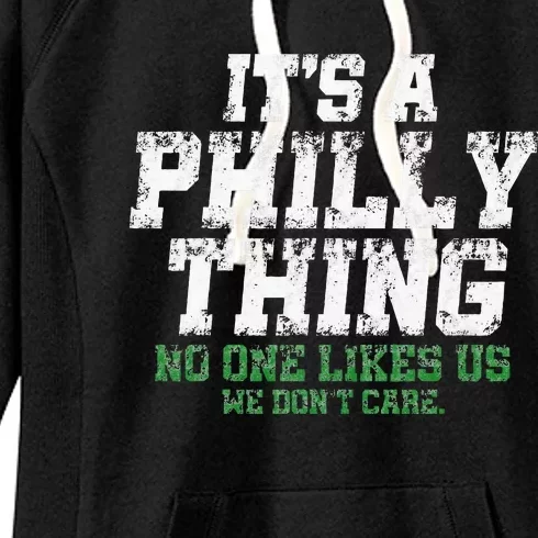 It's A Philly Thing No One Likes Us We Don't Care Philly Fan Women's Fleece Hoodie