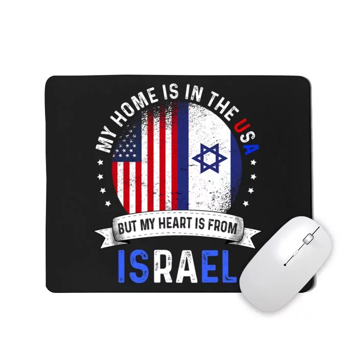 Israeli American Patriot Heart Is From Israel Flag Mousepad