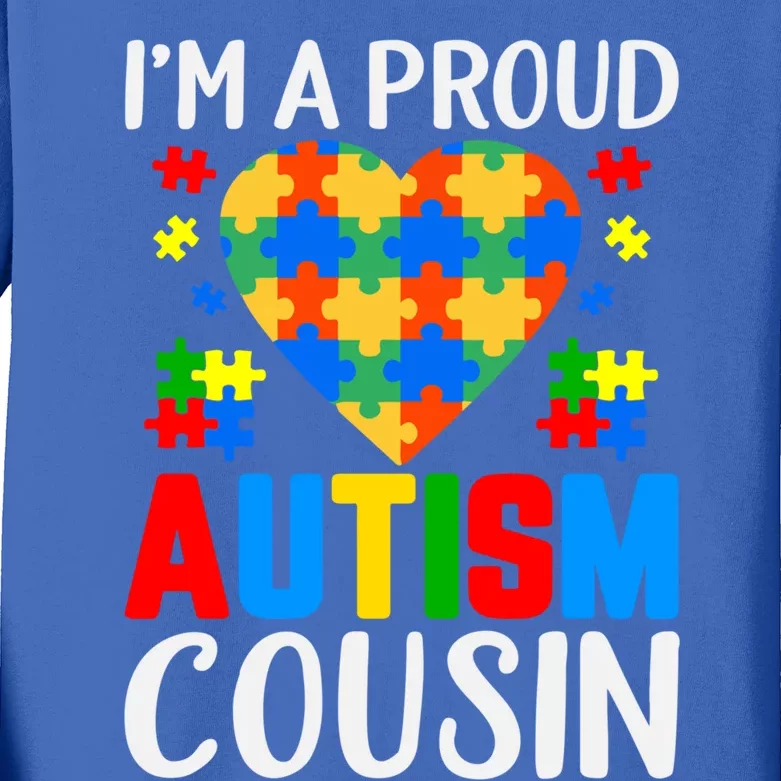 I'm A Proud Autism Cousin Autism Gift Kids Long Sleeve Shirt