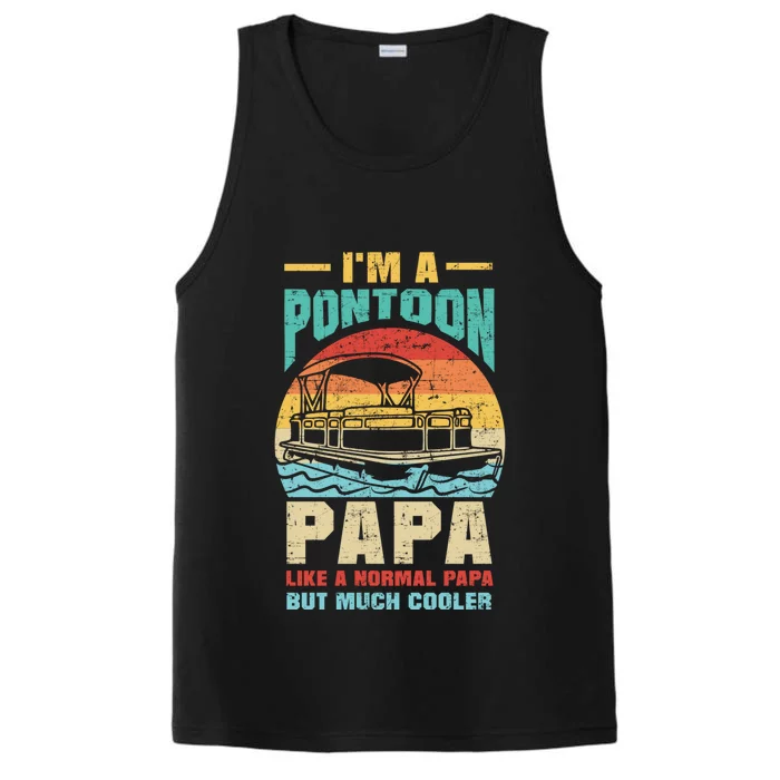 IM A Pontoon Papa Boat Lover Grandpa Father Pontoon Captain Gift Performance Tank