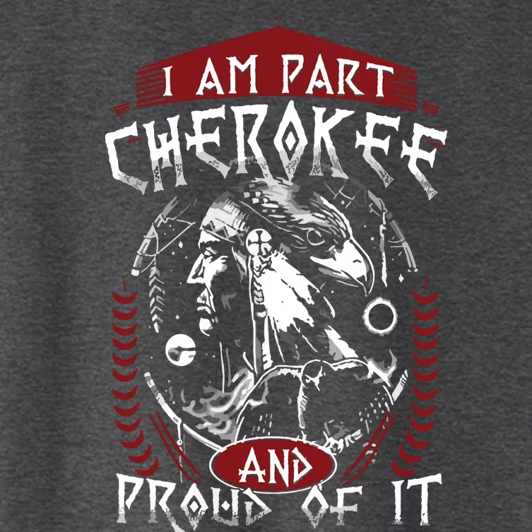 I Am Part Cherokee Pround Of It Native American Women's Crop Top Tee