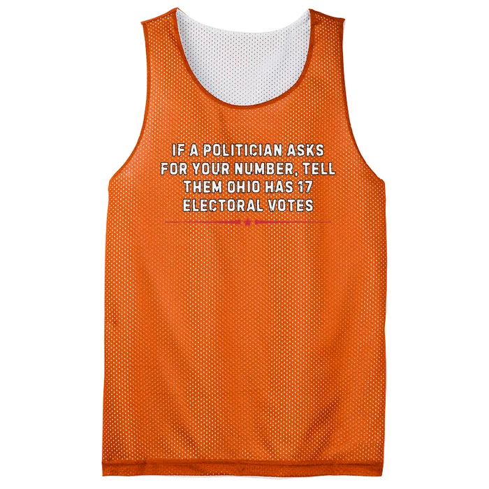 If A Politician Asks Tell Them Ohio Has 17 Electoral Votes Mesh Reversible Basketball Jersey Tank