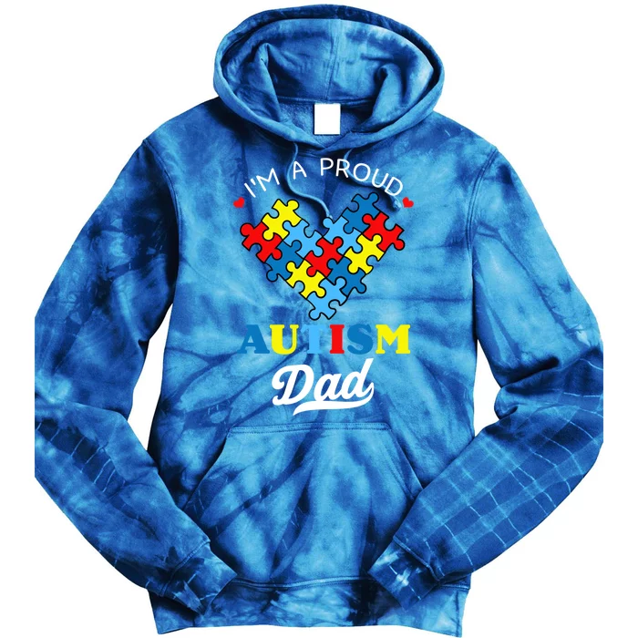 I'm A Proud Autism Dad Autism Awareness Father Autistic Son Gift Tie Dye Hoodie