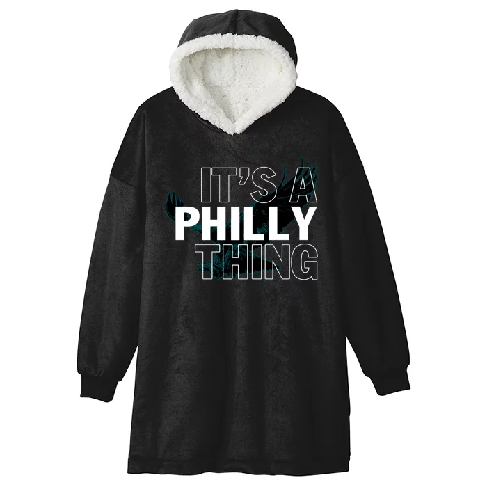 It's A Philly Thing Football Fan Hooded Wearable Blanket