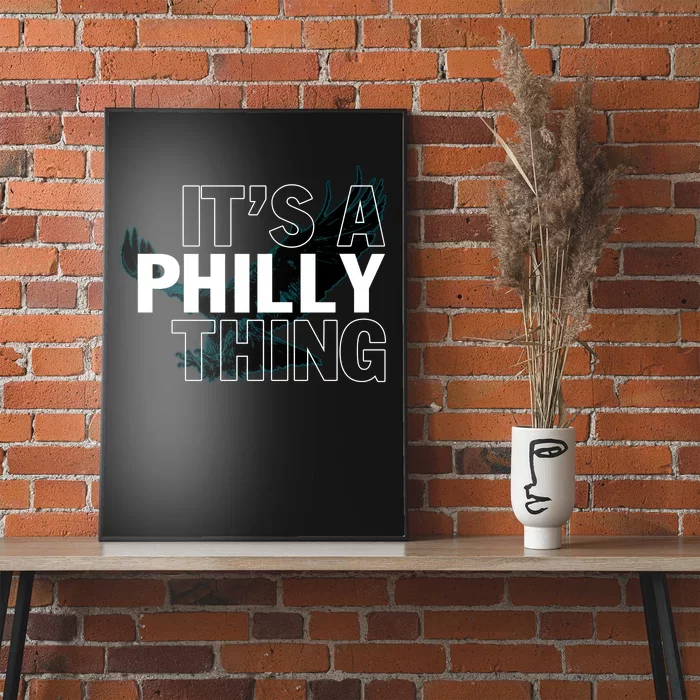 It's A Philly Thing Football Fan Poster