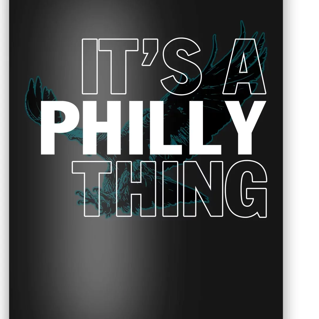 It's A Philly Thing Football Fan Poster