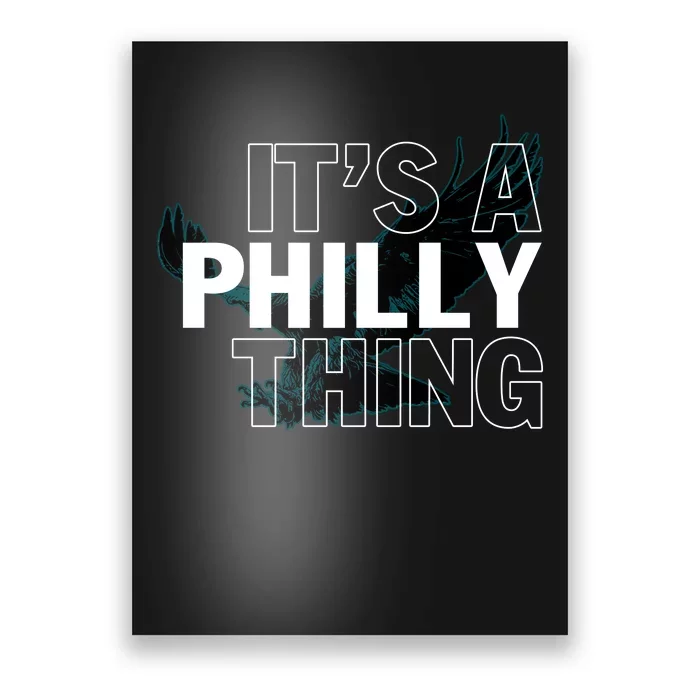 It's A Philly Thing Football Fan Poster