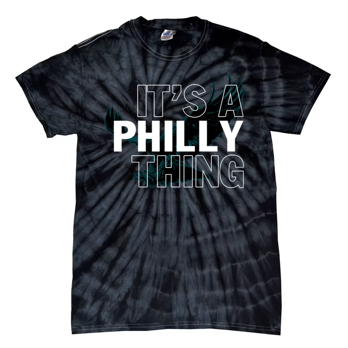 It's A Philly Thing Football Fan Tie-Dye T-Shirt