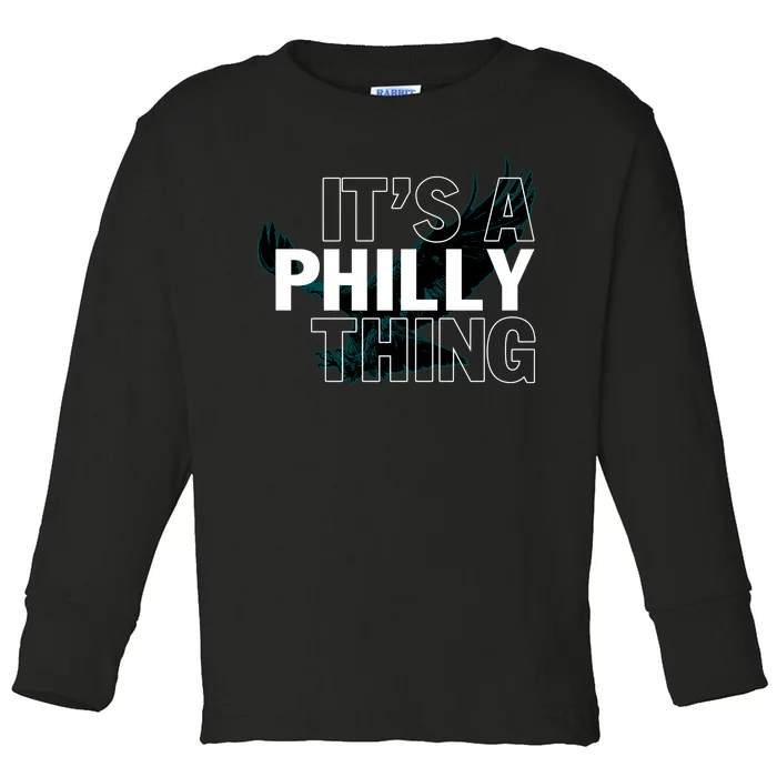 It's A Philly Thing Football Fan Toddler Long Sleeve Shirt